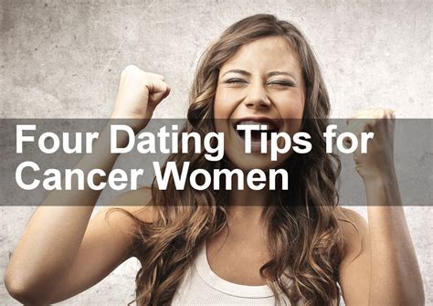 cancer woman dating tips